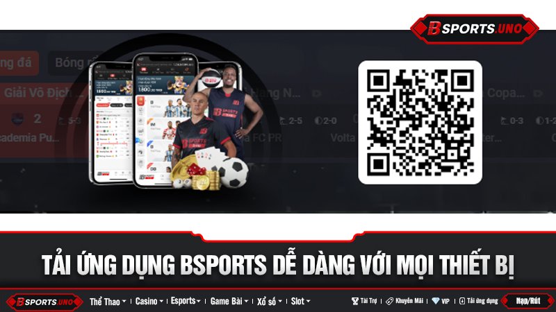 Giao diện ứng dụng Bsports cùng mã QR tải nhanh